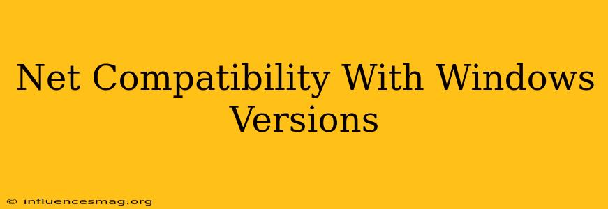 .net Compatibility With Windows Versions