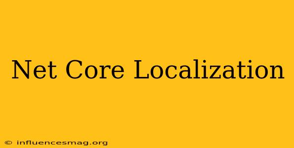 .net Core Localization