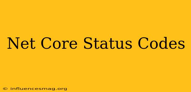 .net Core Status Codes