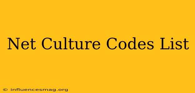 .net Culture Codes List