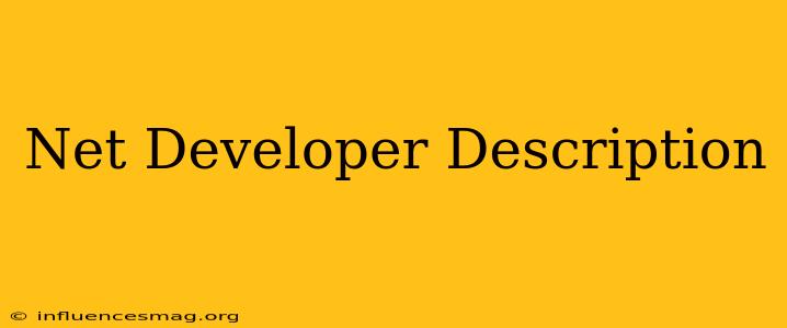.net Developer Description