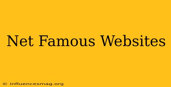 .net Famous Websites