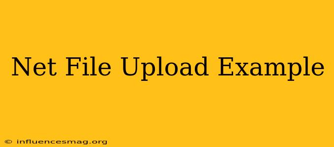 .net File Upload Example