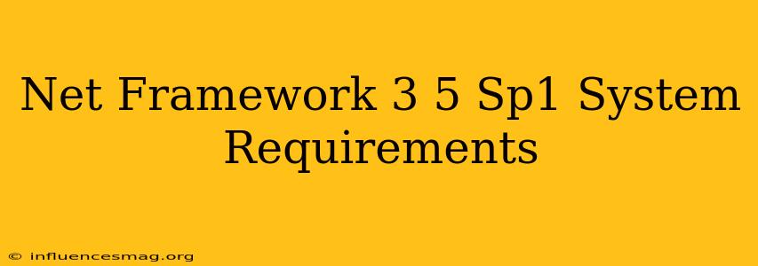 .net Framework 3.5 Sp1 System Requirements