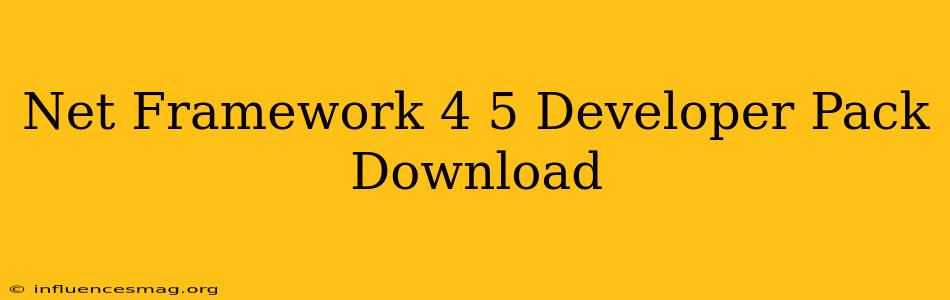 .net Framework 4.5 Developer Pack Download