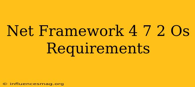 .net Framework 4.7.2 Os Requirements