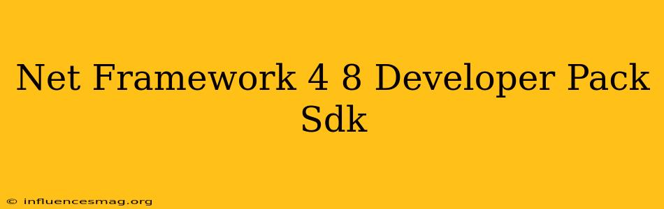 .net Framework 4.8 Developer Pack (sdk)