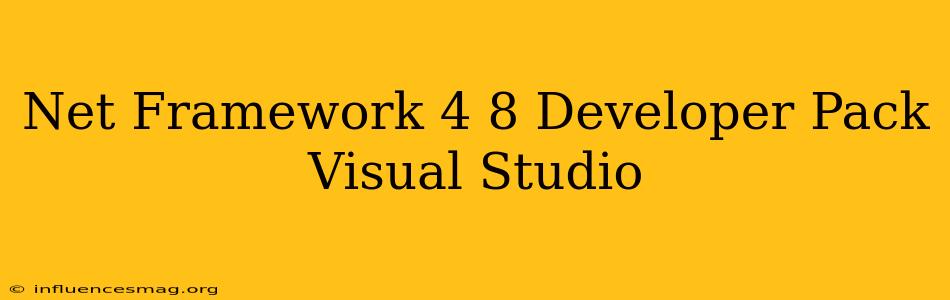.net Framework 4.8 Developer Pack Visual Studio
