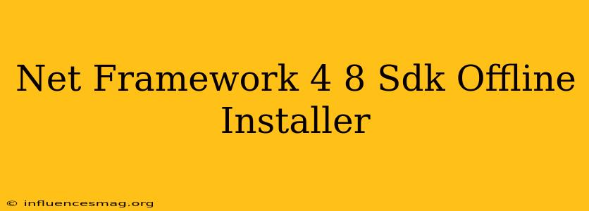.net Framework 4.8 Sdk Offline Installer