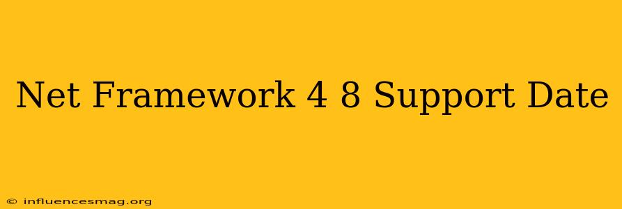 .net Framework 4.8 Support Date