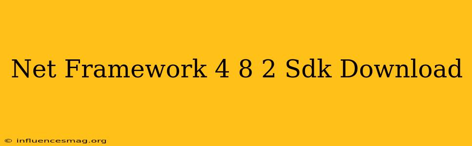 .net Framework 4.8.2 Sdk Download