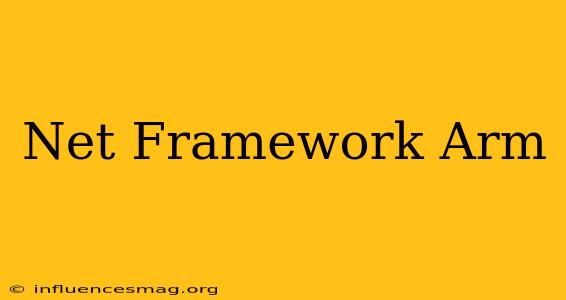 .net Framework Arm