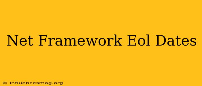 .net Framework Eol Dates
