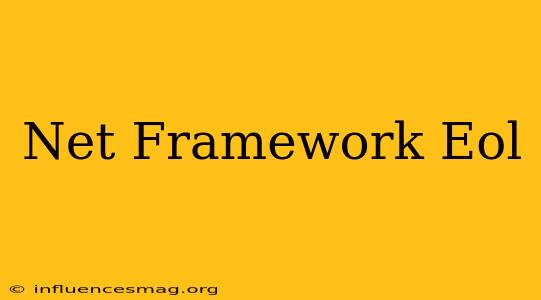 .net Framework Eol