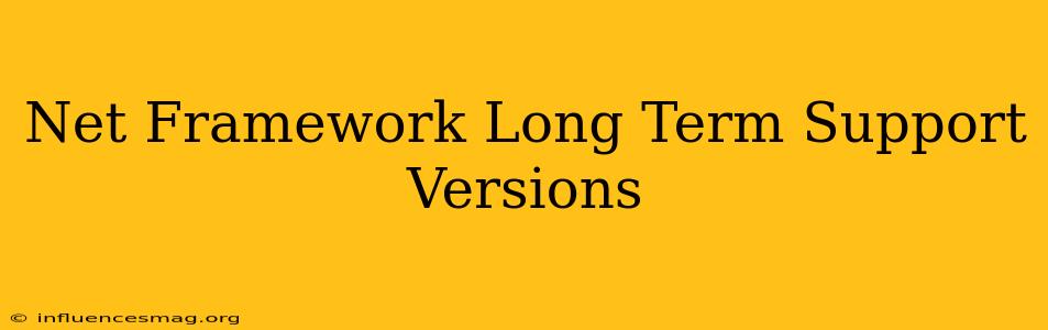 .net Framework Long Term Support Versions