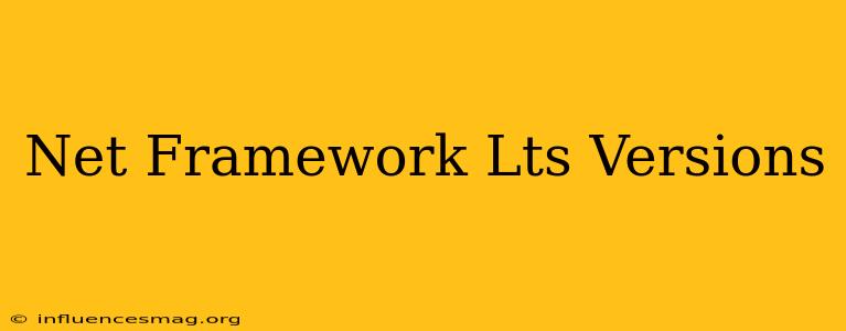 .net Framework Lts Versions