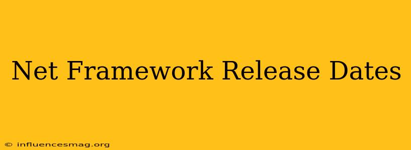 .net Framework Release Dates
