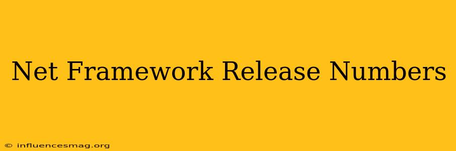 .net Framework Release Numbers