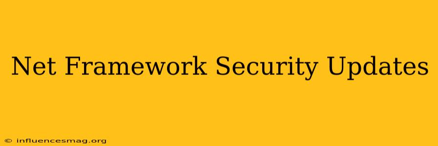 .net Framework Security Updates