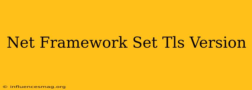 .net Framework Set Tls Version