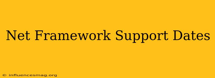 .net Framework Support Dates