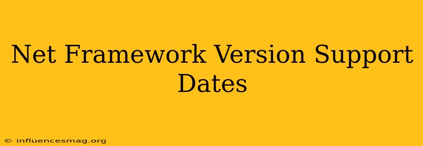 .net Framework Version Support Dates
