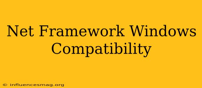 .net Framework Windows Compatibility