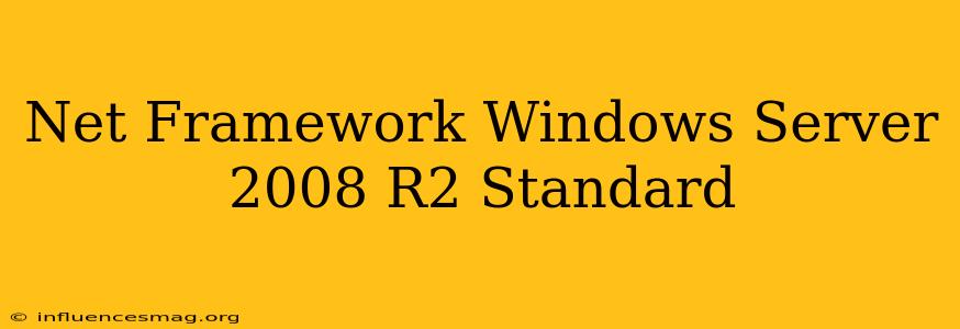 .net Framework Windows Server 2008 R2 Standard