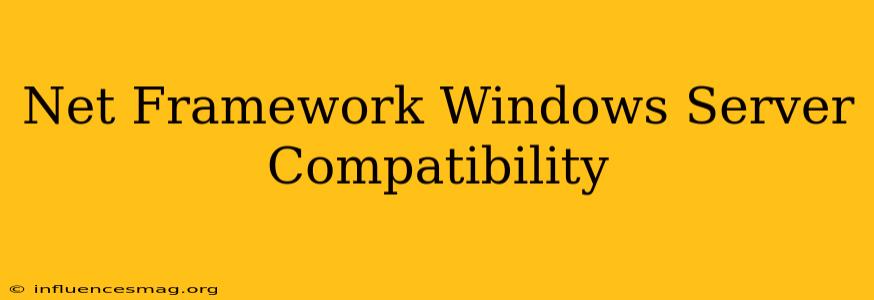 .net Framework Windows Server Compatibility
