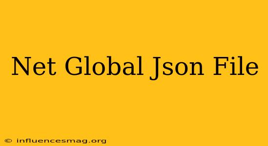 .net Global.json File