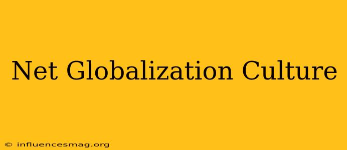 .net Globalization Culture
