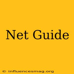 .net Guide