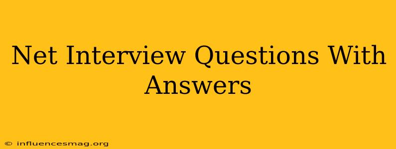 .net Interview Questions With Answers