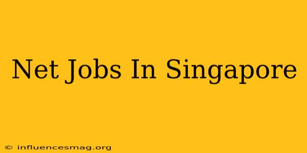 .net Jobs In Singapore