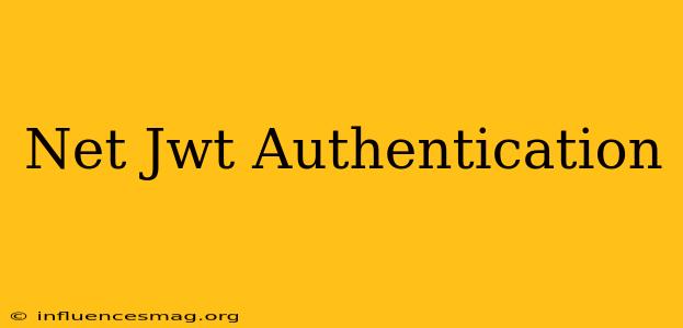 .net Jwt Authentication