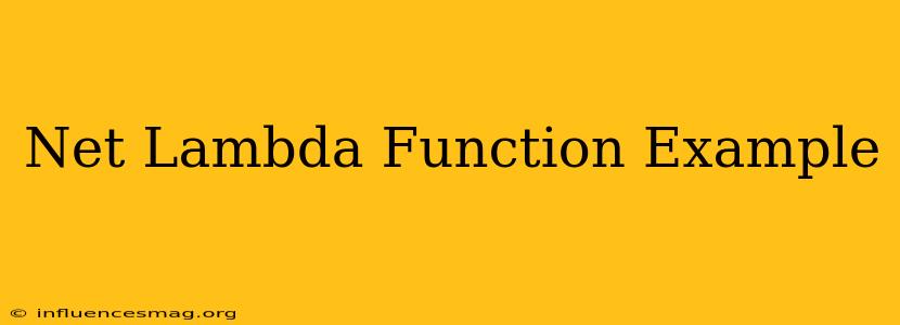 .net Lambda Function Example