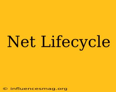 .net Lifecycle