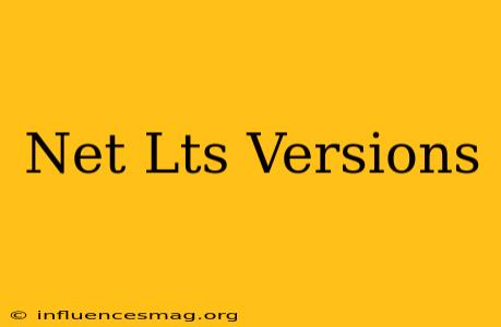 .net Lts Versions