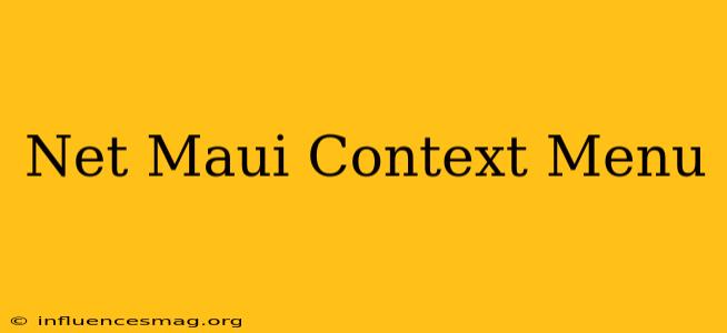 .net Maui Context Menu