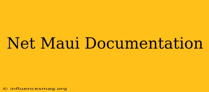 .net Maui Documentation