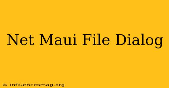 .net Maui File Dialog
