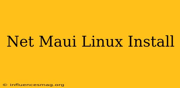 .net Maui Linux Install