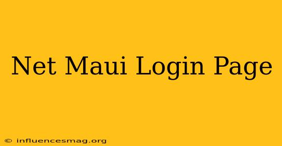 .net Maui Login Page