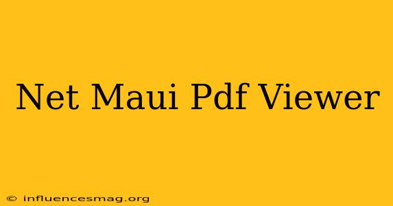 .net Maui Pdf Viewer
