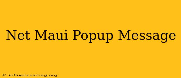 .net Maui Popup Message