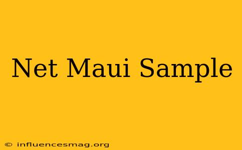 .net Maui Sample