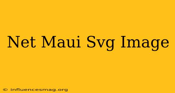.net Maui Svg Image