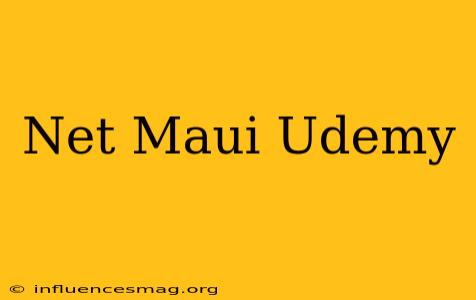 .net Maui Udemy