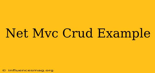 .net Mvc Crud Example