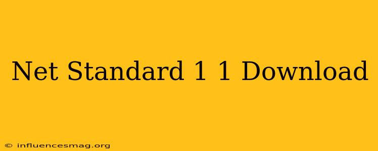 .net Standard 1.1 Download